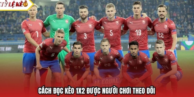 Cách đọc kèo 1x2 được người chơi theo dõi