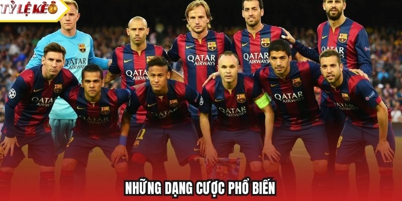 Những dạng cược phổ biến