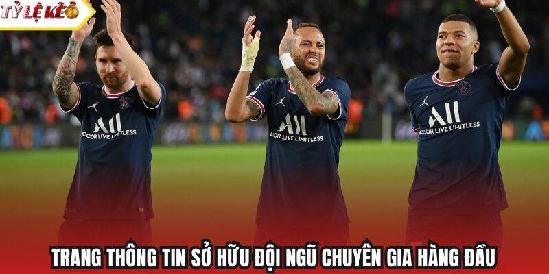 Trang thông tin sở hữu đội ngũ chuyên gia hàng đầu